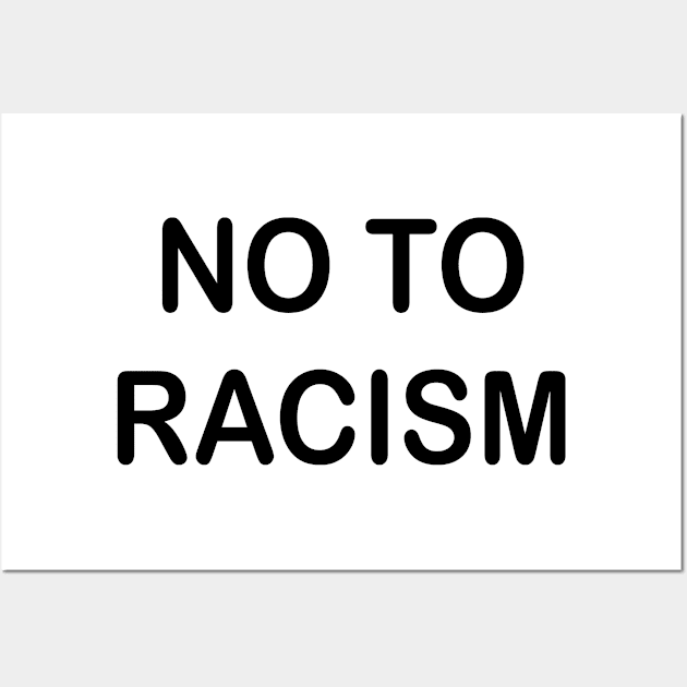 No To Racism Wall Art by Belle69